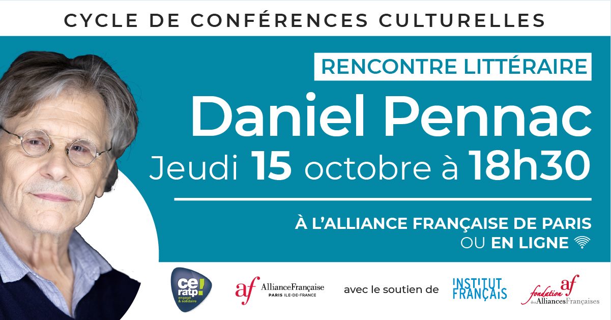 Alliance Francaise De Paris Ile De France Rencontre Litteraire Avec Daniel Pennac Le 15 Octobre Fondation Des Alliances Francaisesfondation Des Alliances Francaises